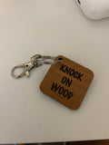 Knock on Wood - Keychain